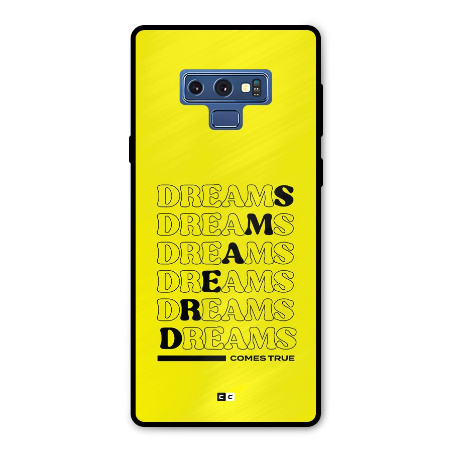 Dreams Comes True Metal Back Case for Galaxy Note 9