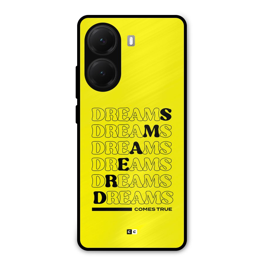 Dreams Comes True Metal Back Case for Poco X7 Pro