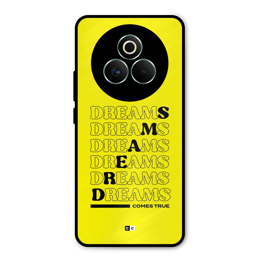 Dreams Comes True Metal Back Case for Realme P3 Pro