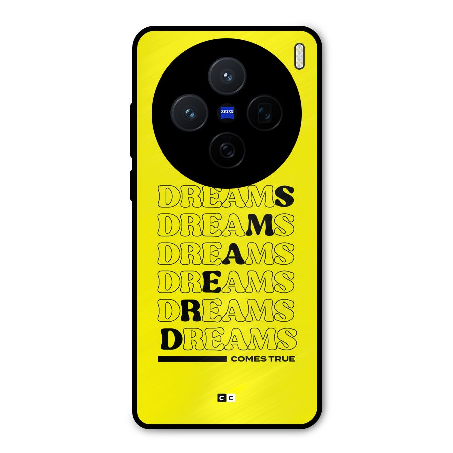 Dreams Comes True Metal Back Case for Vivo X200