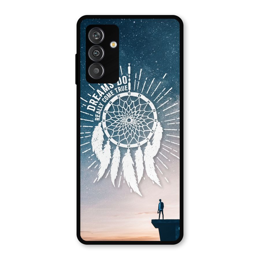 Dreams Do Come True Metal Back Case for Galaxy F13