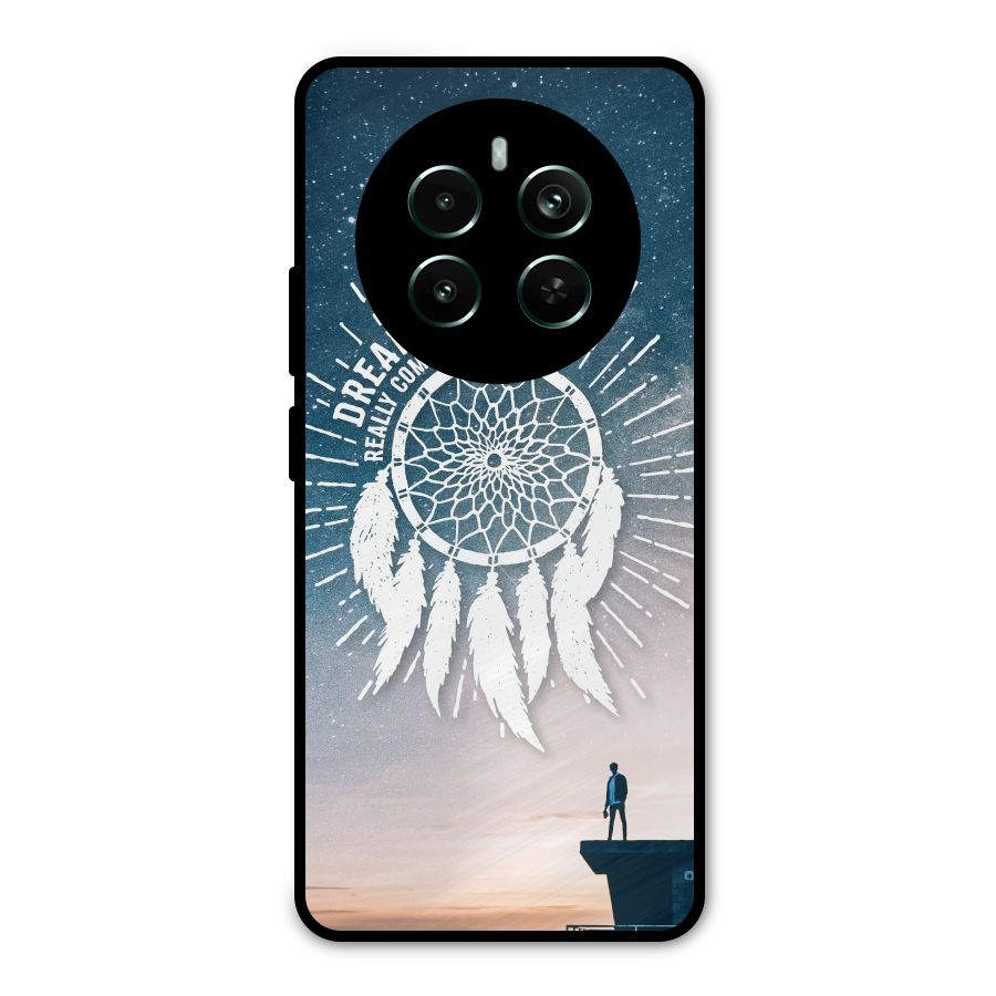 Dreams Do Come True Metal Back Case for Realme 12 Pro Plus