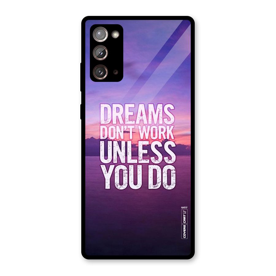 Dreams Work Glass Back Case for Galaxy Note 20