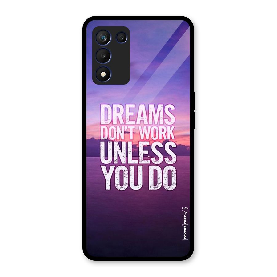 Dreams Work Glass Back Case for Realme 9 5G Speed