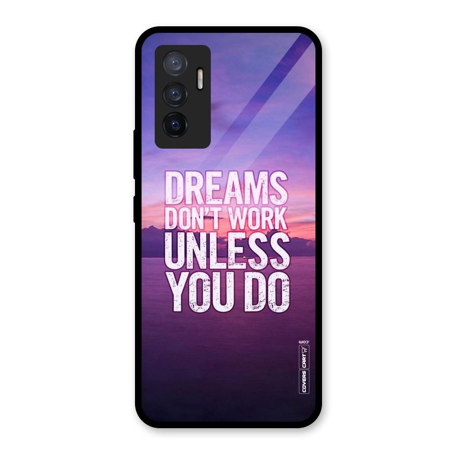 Dreams Work Glass Back Case for Vivo V23e