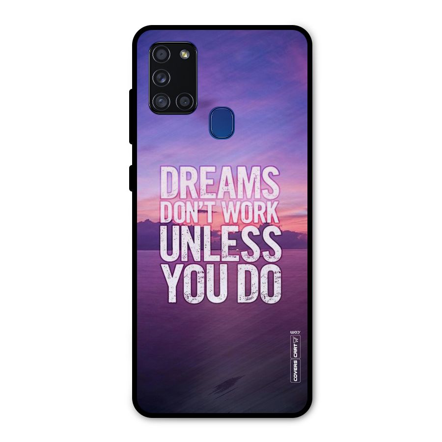 Dreams Work Metal Back Case for Galaxy A21s
