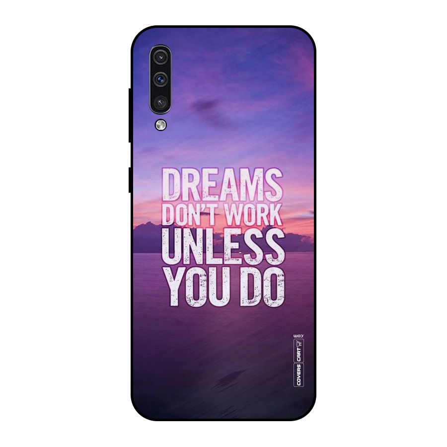 Dreams Work Metal Back Case for Galaxy A30s