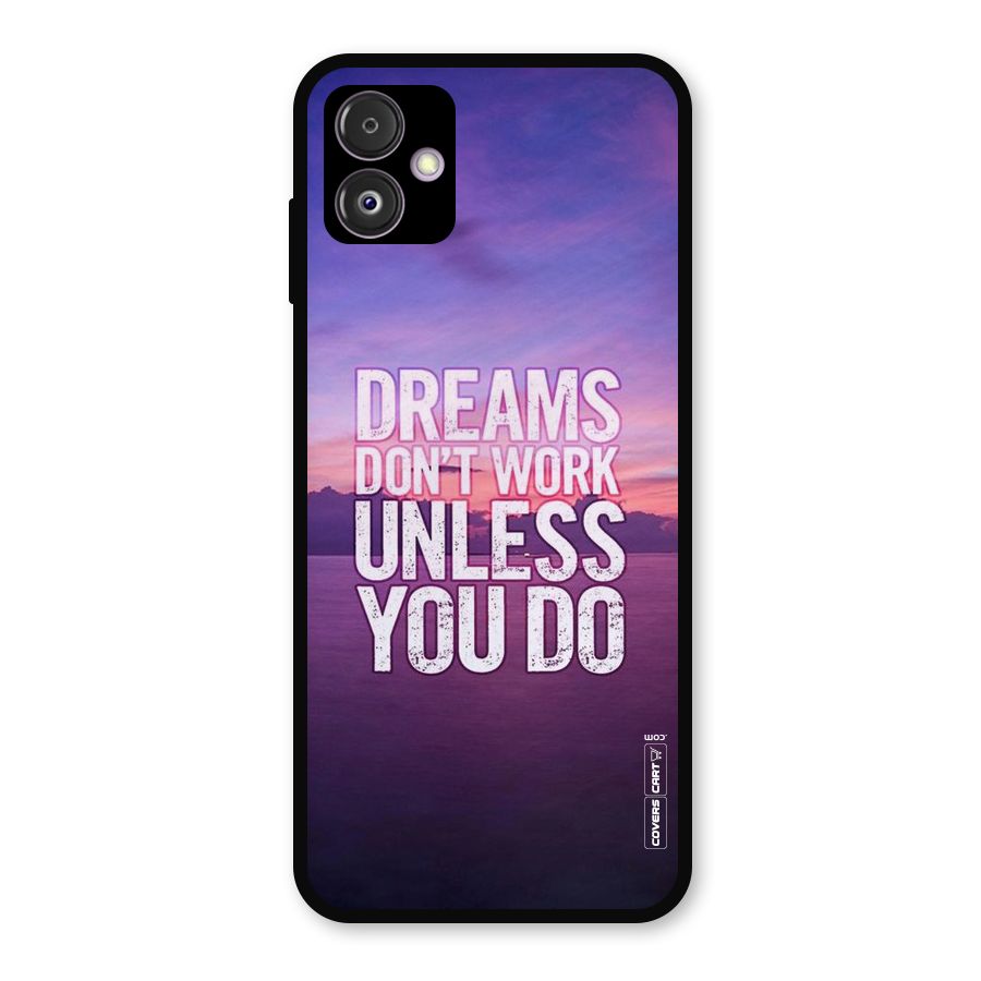 Dreams Work Metal Back Case for Galaxy F14