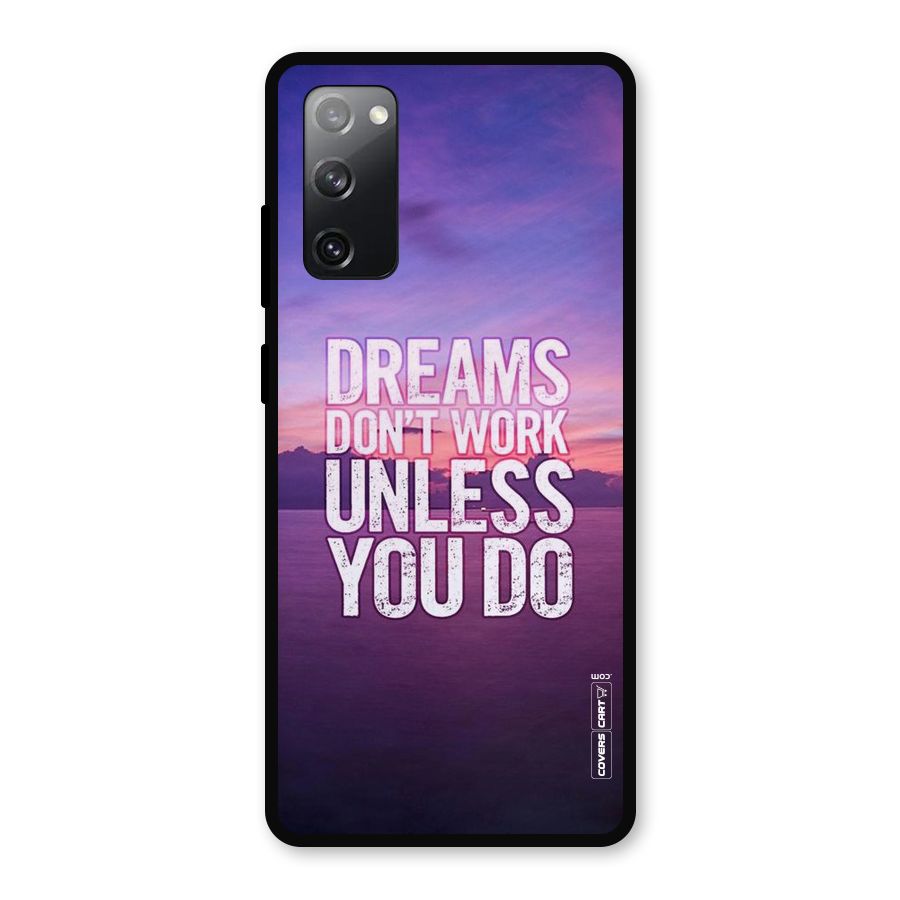 Dreams Work Metal Back Case for Galaxy S20 FE