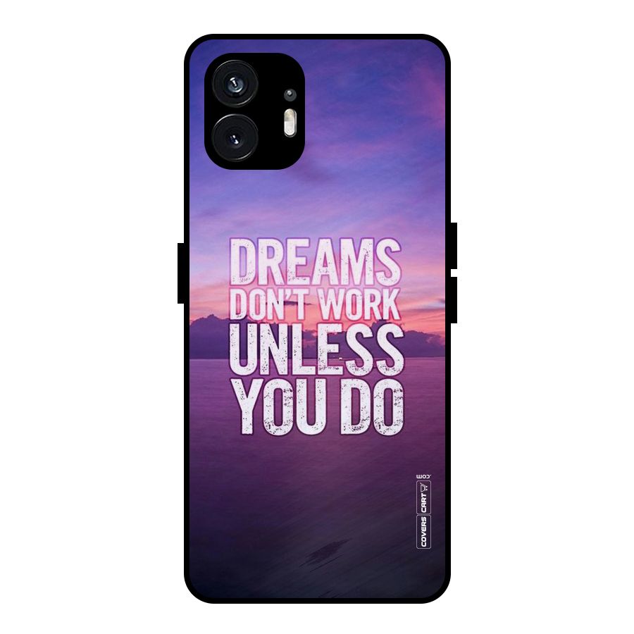 Dreams Work Metal Back Case for Nothing Phone 2