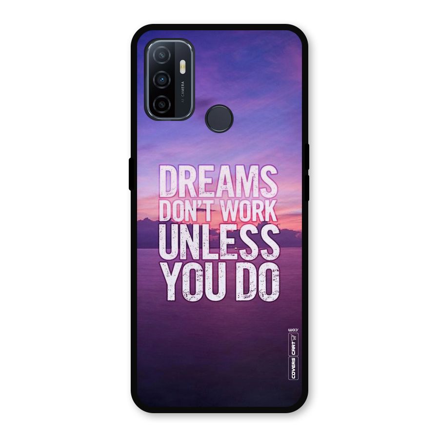 Dreams Work Metal Back Case for Oppo A53