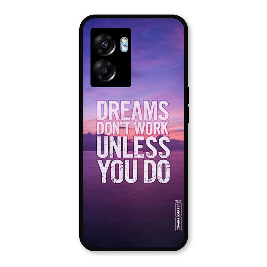 Dreams Work Metal Back Case for Oppo K10 (5G)