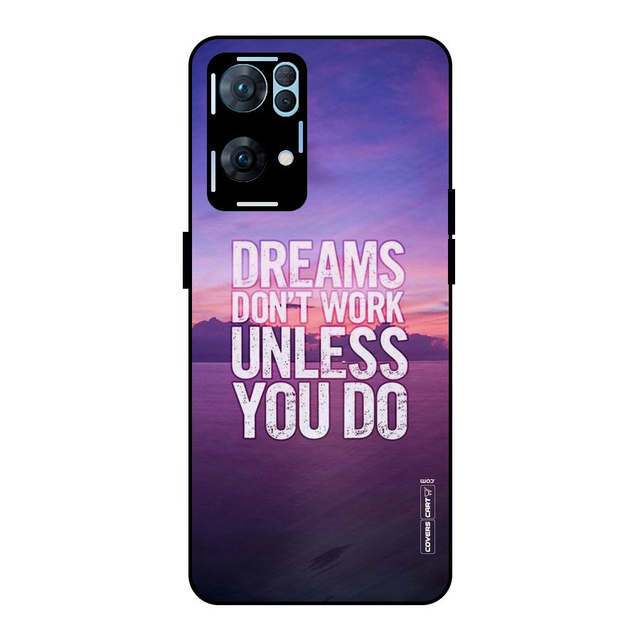 Dreams Work Metal Back Case for Oppo Reno7 Pro 5G