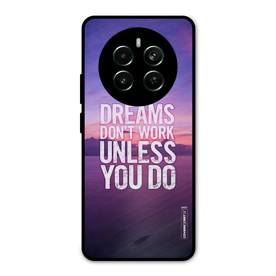 Dreams Work Metal Back Case for Realme 12 Pro Plus