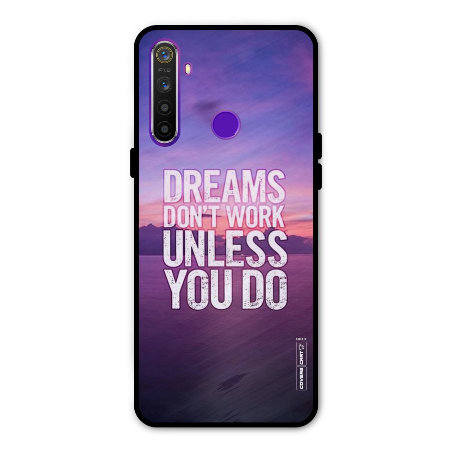 Dreams Work Metal Back Case for Realme 5