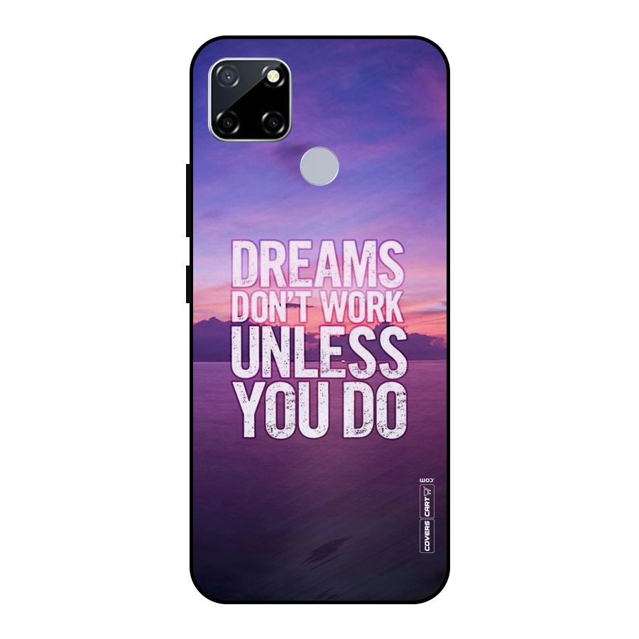 Dreams Work Metal Back Case for Realme Narzo 20