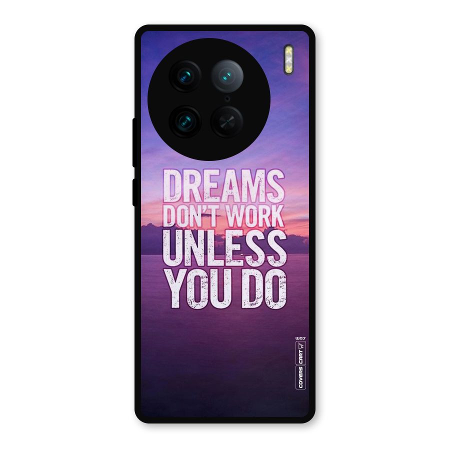 Dreams Work Metal Back Case for Vivo X90 Pro
