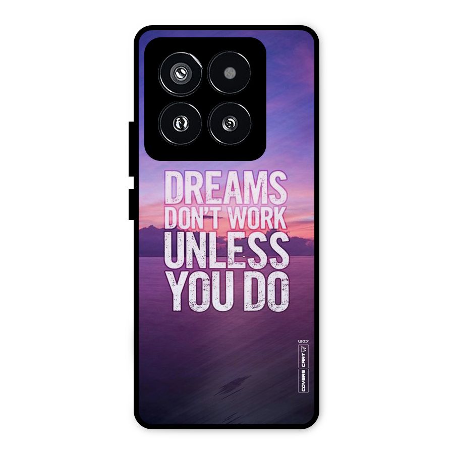 Dreams Work Metal Back Case for Xiaomi 14 Pro