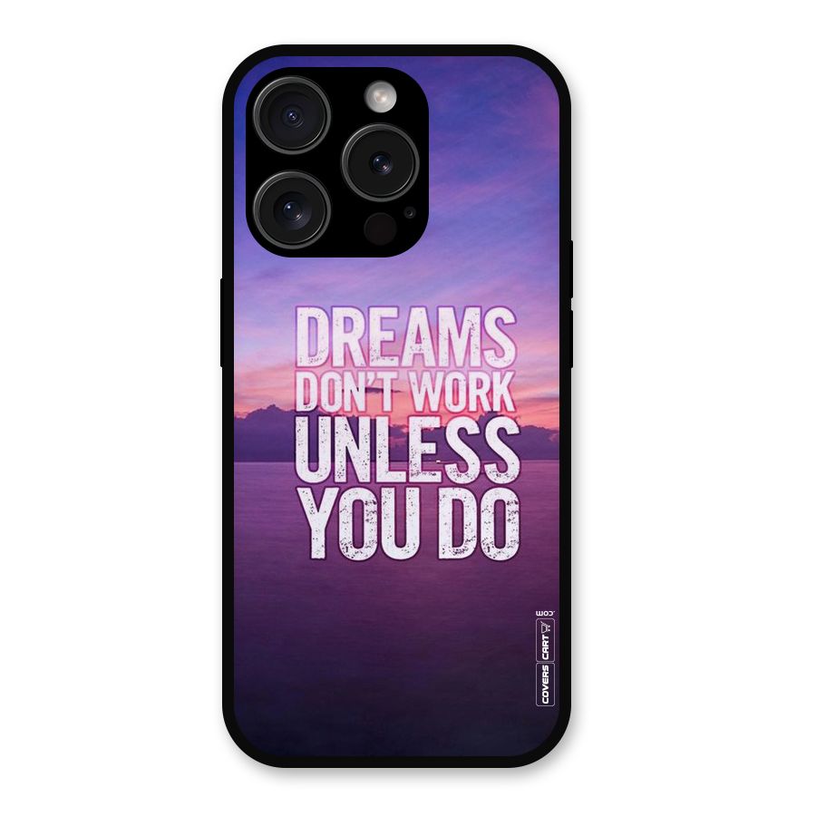 Dreams Work Metal Back Case for iPhone 15 Pro