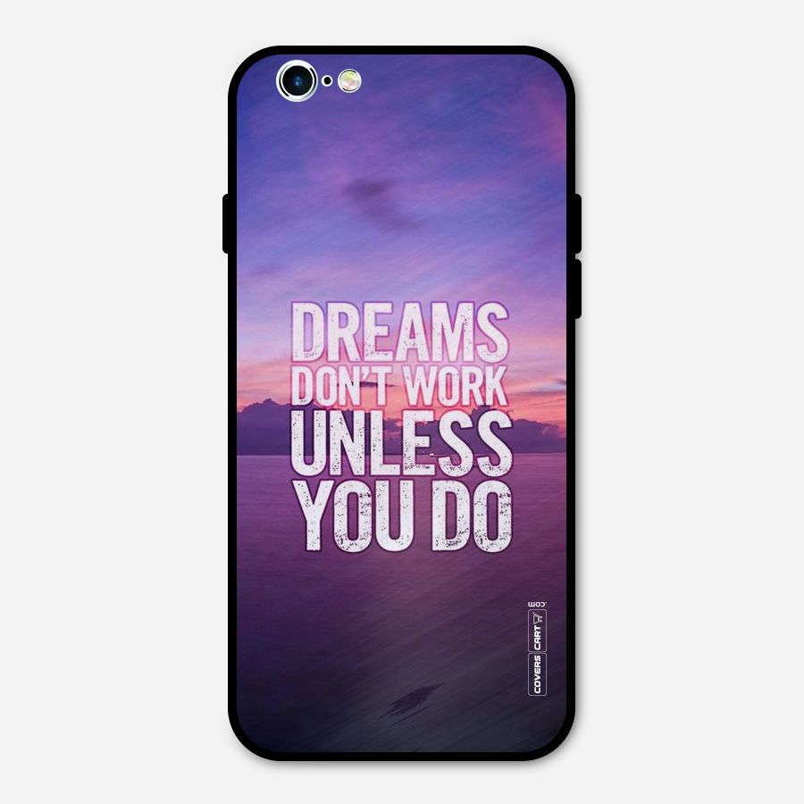 Dreams Work Metal Back Case for iPhone 6 6s