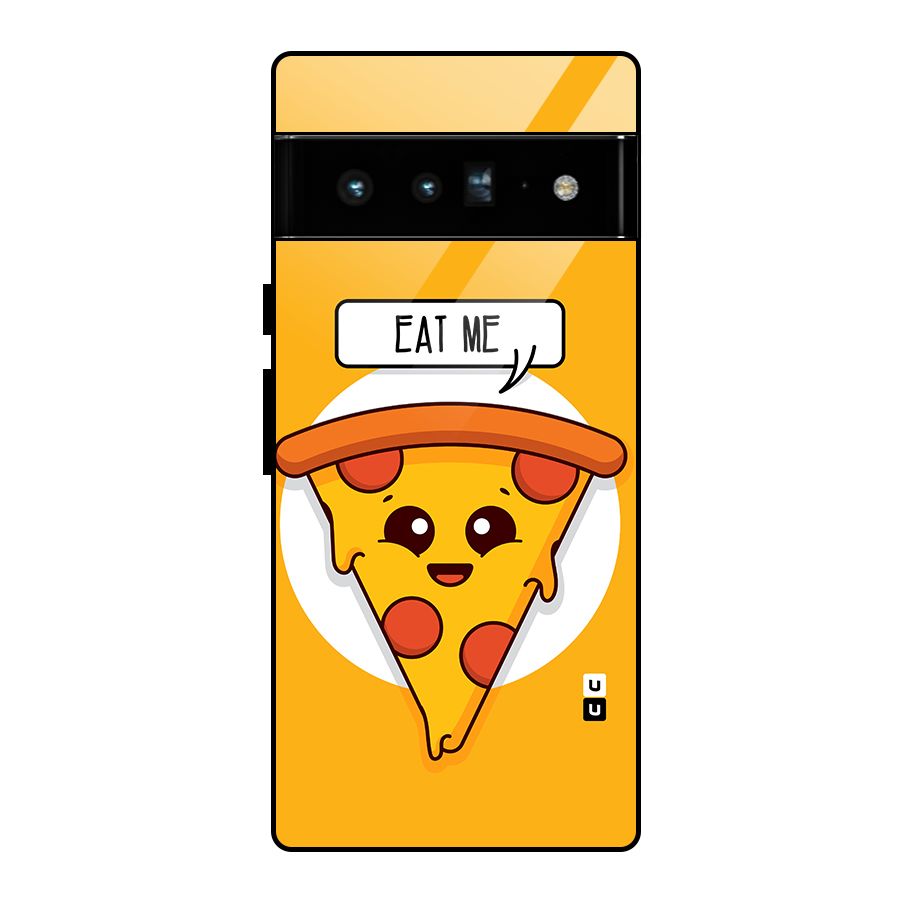 Eat Me Cute Pizza Slice Glass Back Case for Google Pixel 6 Pro