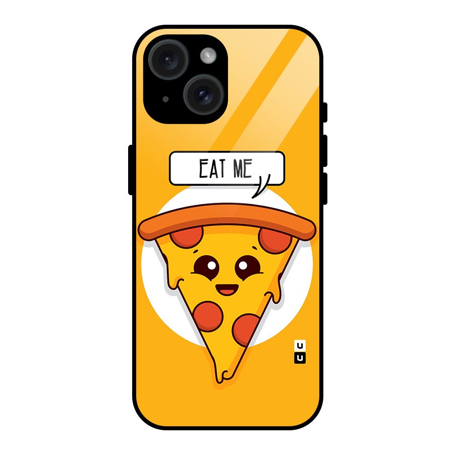 Eat Me Cute Pizza Slice Glass Back Case for iPhone 15