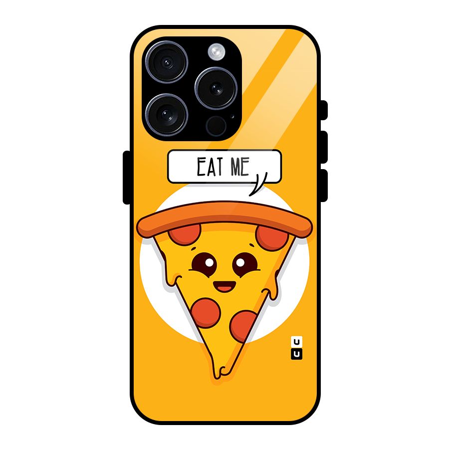 Eat Me Cute Pizza Slice Glass Back Case for iPhone 15 Pro