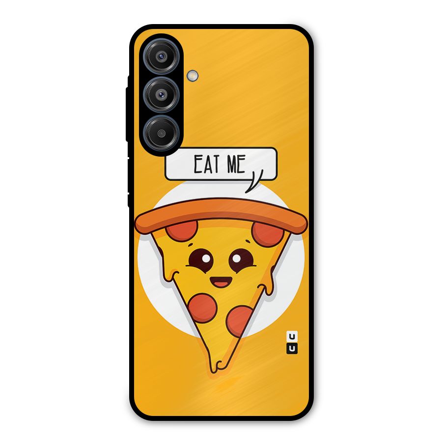 Eat Me Cute Pizza Slice Metal Back Case for Galaxy A16 5G
