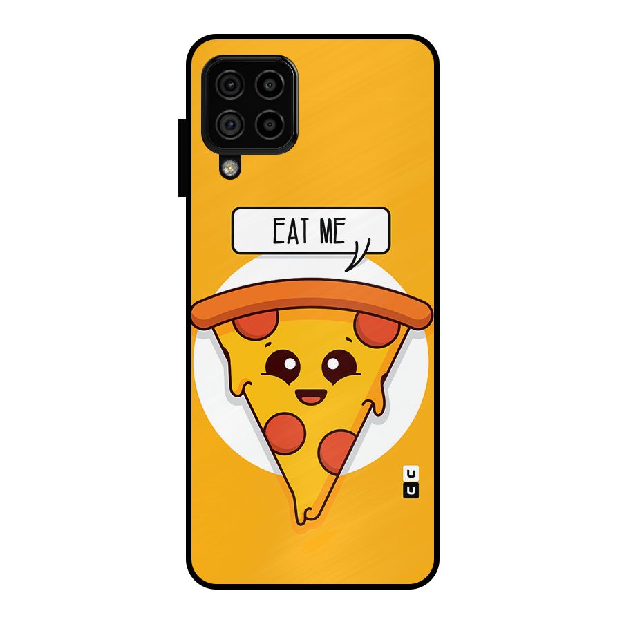Eat Me Cute Pizza Slice Metal Back Case for Galaxy A22 4G