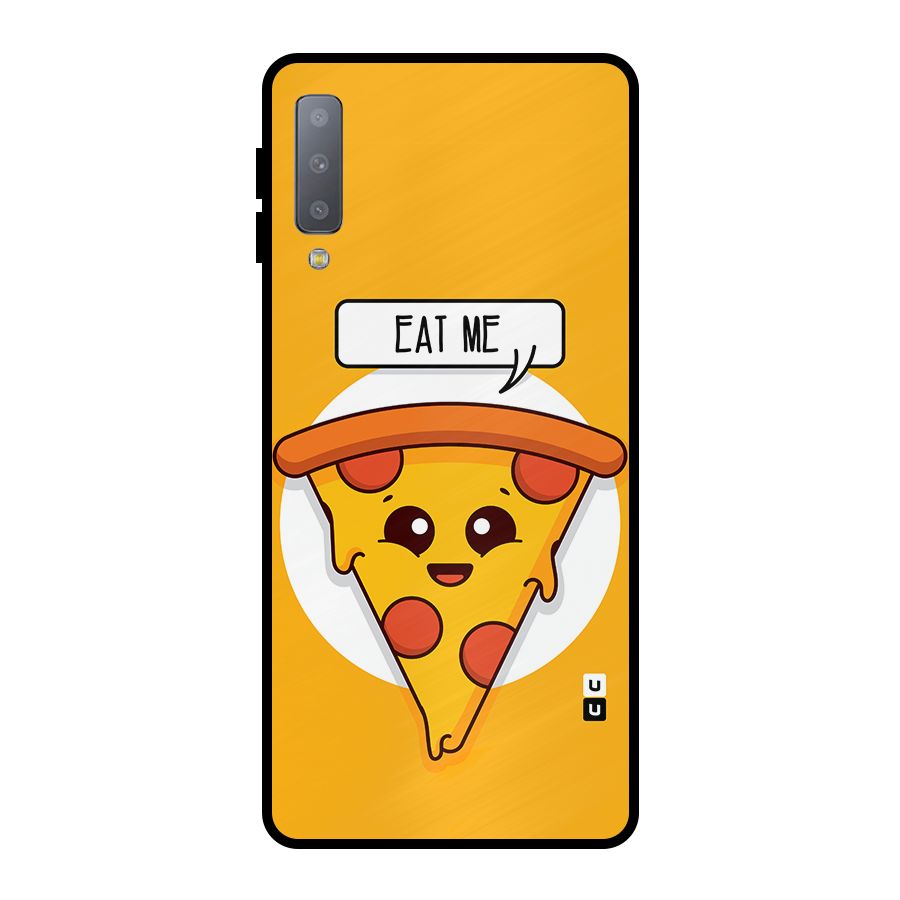 Eat Me Cute Pizza Slice Metal Back Case for Galaxy A7 (2018)
