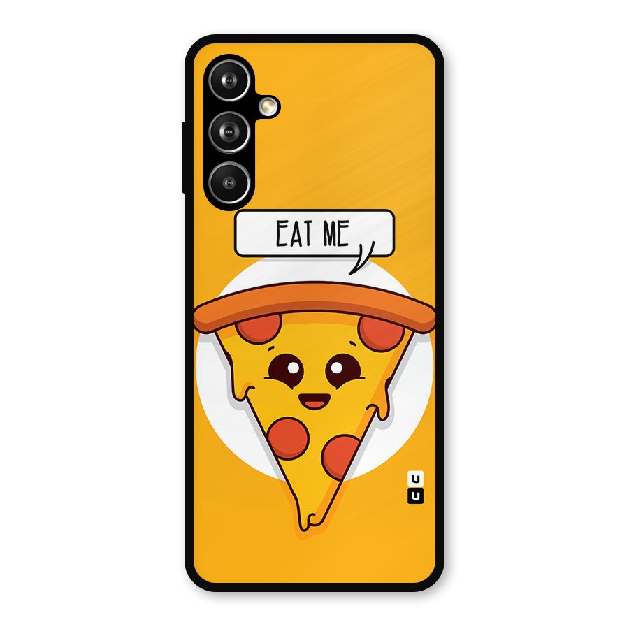 Eat Me Cute Pizza Slice Metal Back Case for Galaxy F54