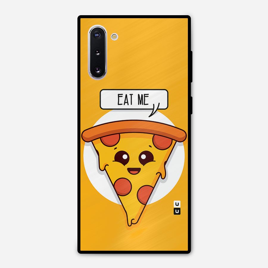 Eat Me Cute Pizza Slice Metal Back Case for Galaxy Note 10