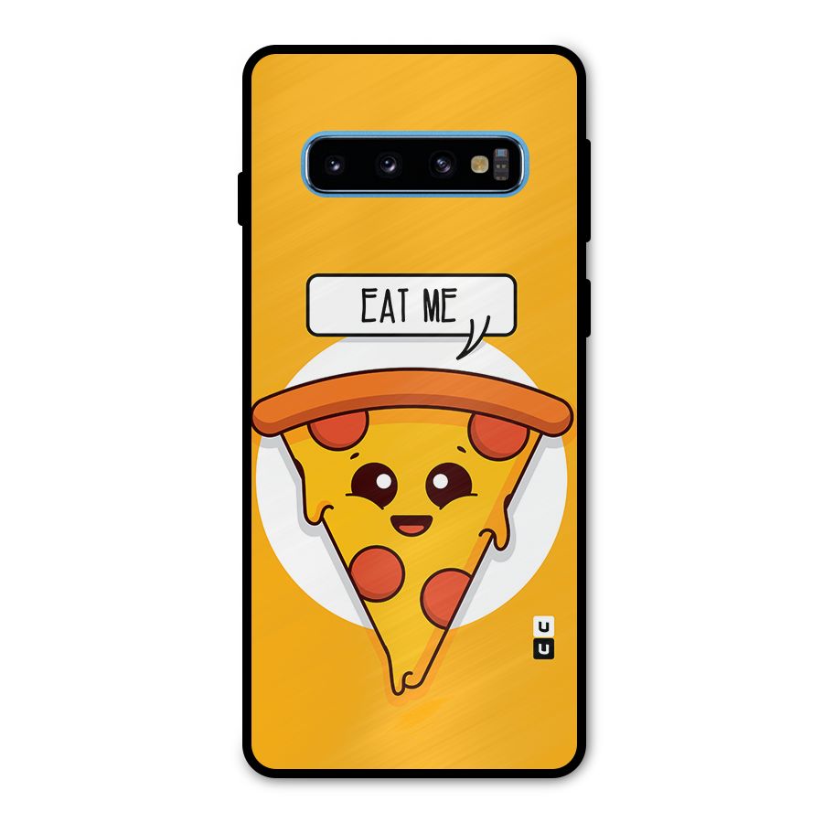 Eat Me Cute Pizza Slice Metal Back Case for Galaxy S10