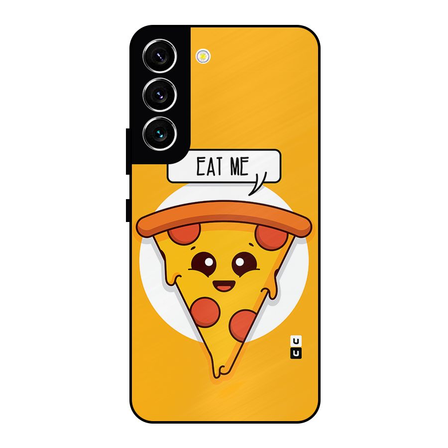 Eat Me Cute Pizza Slice Metal Back Case for Galaxy S22 5G
