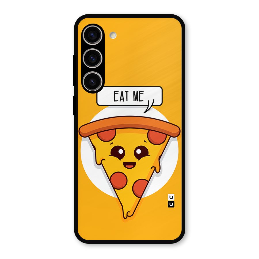 Eat Me Cute Pizza Slice Metal Back Case for Galaxy S23 Plus