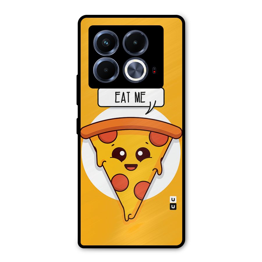 Eat Me Cute Pizza Slice Metal Back Case for Infinix Note 40 5G