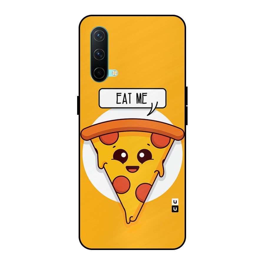Eat Me Cute Pizza Slice Metal Back Case for OnePlus Nord CE 5G