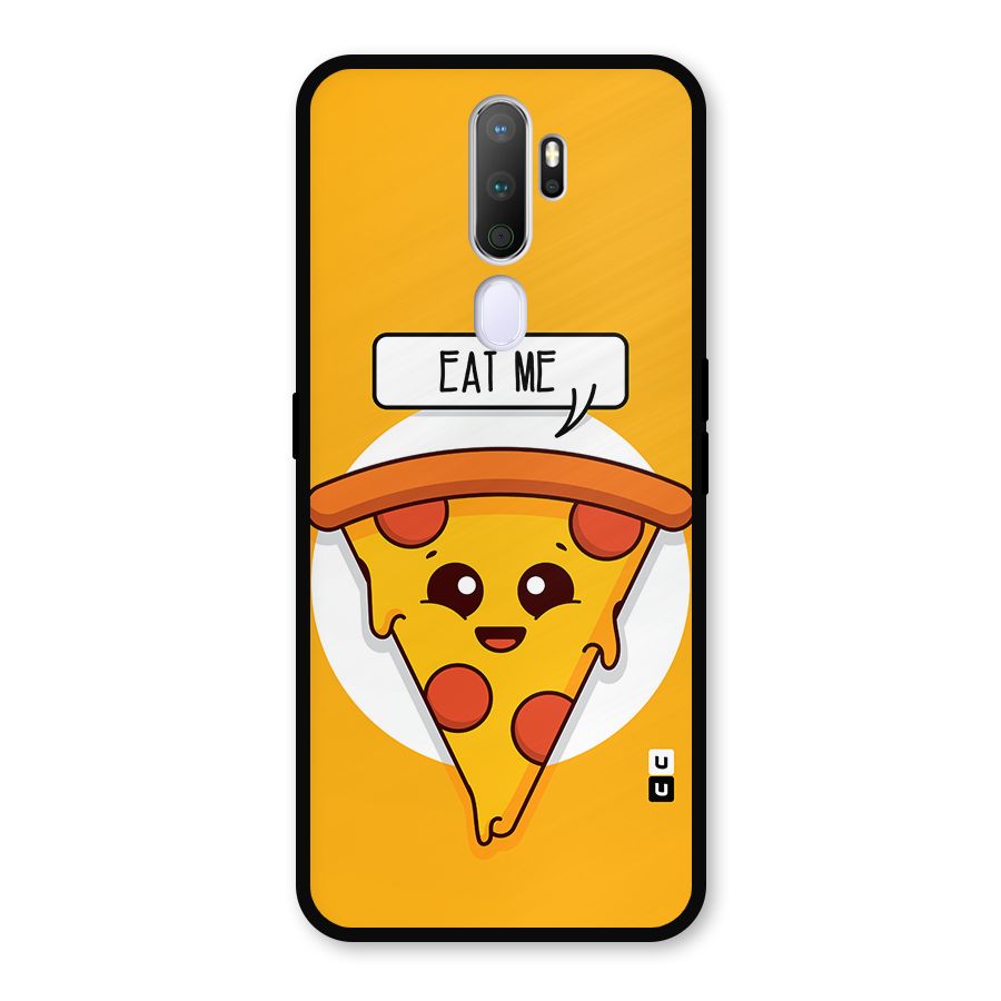 Eat Me Cute Pizza Slice Metal Back Case for Oppo A9 (2020)