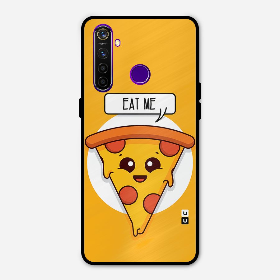 Eat Me Cute Pizza Slice Metal Back Case for Realme 5 Pro