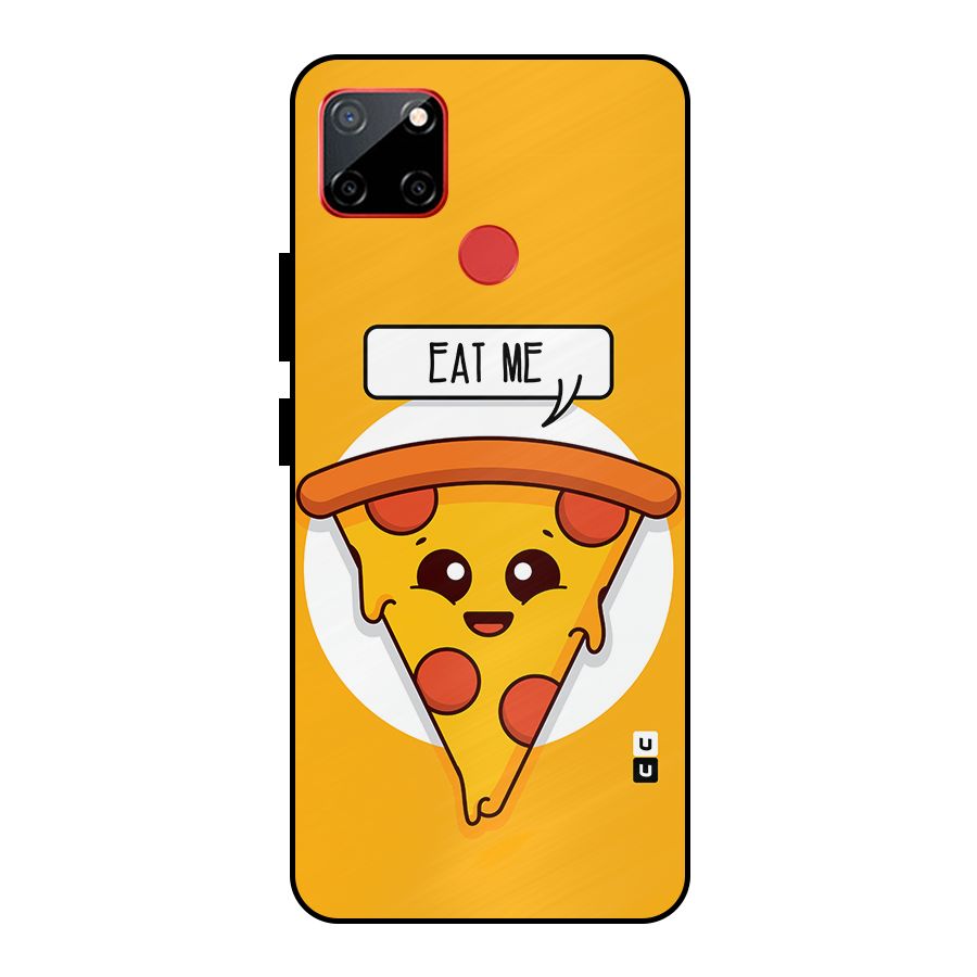 Eat Me Cute Pizza Slice Metal Back Case for Realme C12
