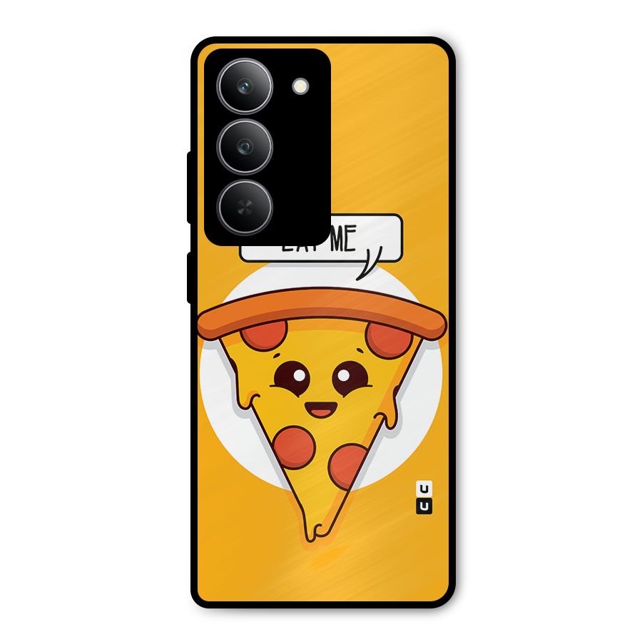 Eat Me Cute Pizza Slice Metal Back Case for Realme P3x