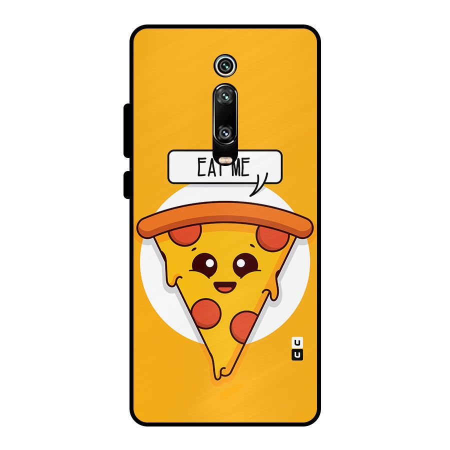 Eat Me Cute Pizza Slice Metal Back Case for Redmi K20