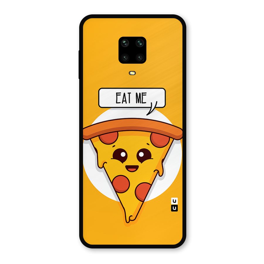 Eat Me Cute Pizza Slice Metal Back Case for Redmi Note 9 Pro Max