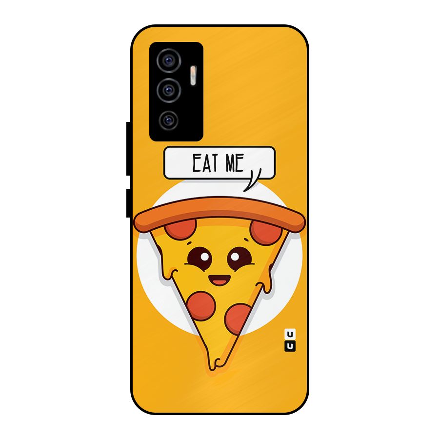 Eat Me Cute Pizza Slice Metal Back Case for Vivo V23e
