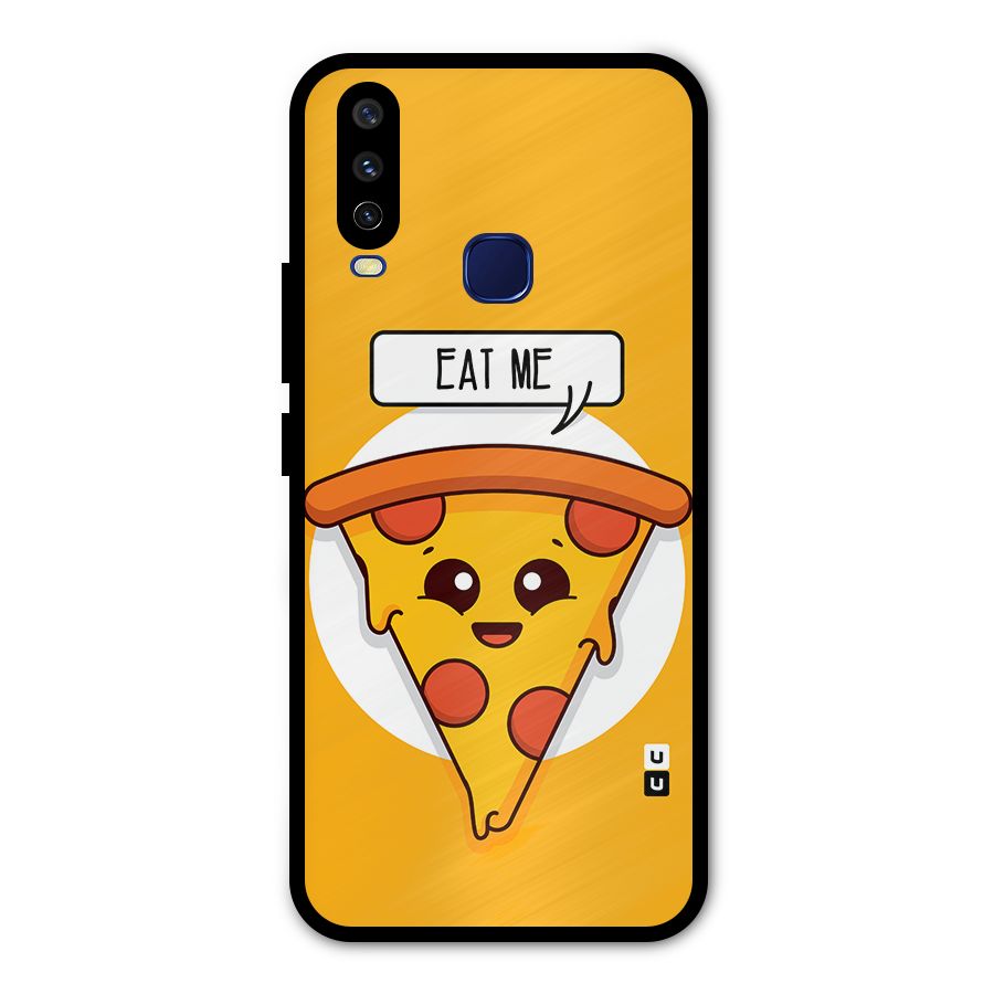 Eat Me Cute Pizza Slice Metal Back Case for Vivo Y15