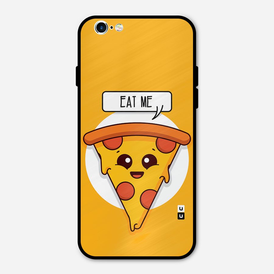 Eat Me Cute Pizza Slice Metal Back Case for iPhone 6 6s