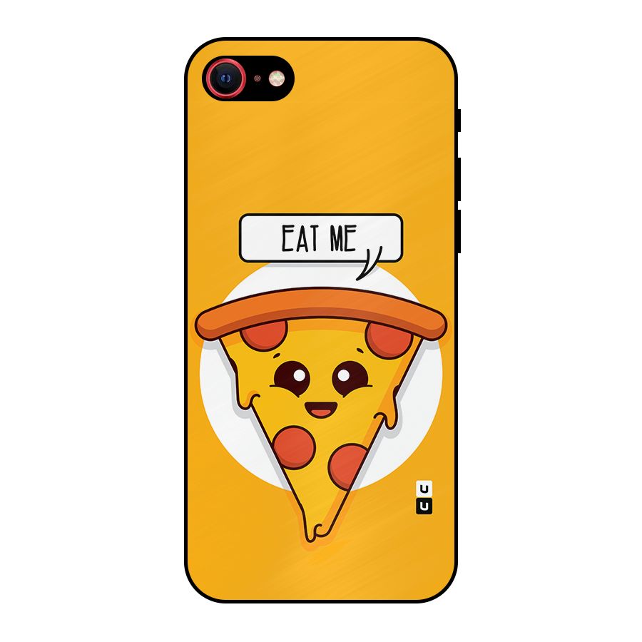 Eat Me Cute Pizza Slice Metal Back Case for iPhone 7