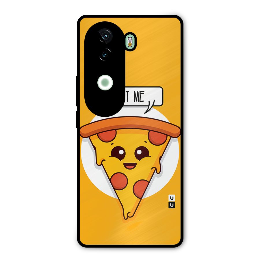 Eat Me Cute Pizza Slice Metal Back Case for iQOO Z9s