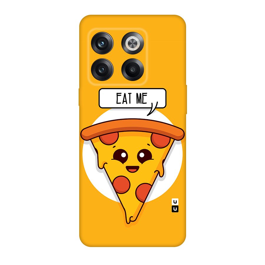 Eat Me Cute Pizza Slice Original Polycarbonate Back Case for OnePlus 10T