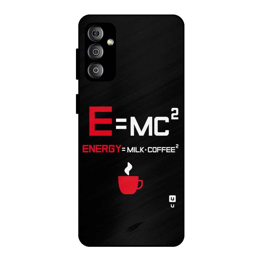 Energy Coffee Equation Metal Back Case for Galaxy F23